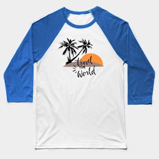 Travel the world Baseball T-Shirt